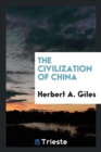 The Civilization of China - Book