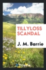 The Tillyloss Scandal - Book