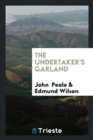 The Undertaker's Garland - Book