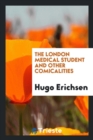 The London Medical Student and Other Comicalities - Book