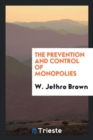 The Prevention and Control of Monopolies - Book