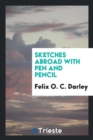 Sketches Abroad with Pen and Pencil - Book