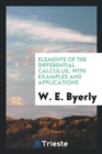 Elements of the Differential Calculus, with Examples and Applications - Book