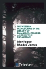 The Western Manuscripts in the Library of Emmanuel College. a Descriptive Catalogue - Book