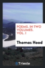 Poems. in Two Volumes. Vol. I - Book