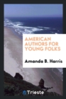 American Authors for Young Folks - Book