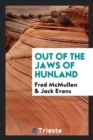 Out of the Jaws of Hunland - Book