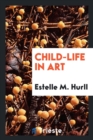 Child-Life in Art - Book