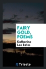 Fairy Gold : Poems - Book