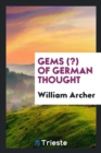 Gems (?) of German Thought - Book