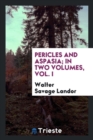 Pericles and Aspasia; In Two Volumes, Vol. I - Book