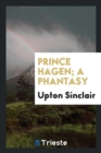 Prince Hagen; A Phantasy - Book