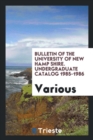 Bulletin of the University of New Hamp Shire. Undergraduate Catalog 1985-1986 - Book