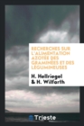 Recherches Sur l'Alimentation Azot e Des Gramin es Et Des L gumineuses - Book