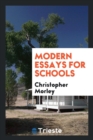 Modern Essays for Schools - Book