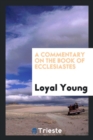 A Commentary on the Book of Ecclesiastes - Book