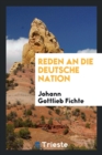 Reden an Die Deutsche Nation - Book