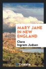 Mary Jane in New England - Book
