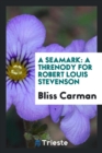 A Seamark : A Threnody for Robert Louis Stevenson - Book