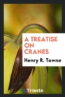 A Treatise on Cranes - Book