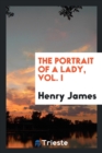 The Portrait of a Lady, Vol. I - Book