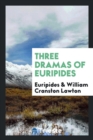 Three Dramas of Euripides - Book