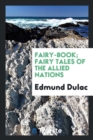Fairy-Book; Fairy Tales of the Allied Nations - Book