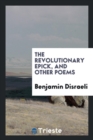 The Revolutionary Epick, and Other Poems - Book