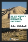 The Wee Steeple's Ghaist : And Other Poems and Songs - Book