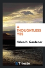 A Thoughtless Yes - Book