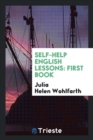 Self-Help English Lessons; First Book - Book