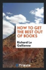 How to Get the Best Out of Books - Book