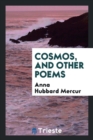 Cosmos, and Other Poems - Book