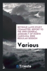Revenue Laws Study Committee : Report to the 1999 General Assembly of North Carolina 2000 Regular Session - Book