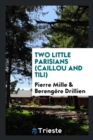 Two Little Parisians (Caillou and Tili) - Book