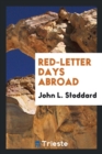 Red-Letter Days Abroad - Book