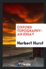 Oxford Topography : An Essay - Book