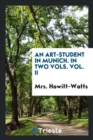 An Art-Student in Munich. in Two Vols. Vol. II - Book