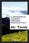 A Sentimental Journey Through France & Italy - Book
