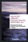 The Scott Library. Italian Travel Sketches, &c. - Book