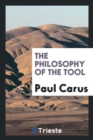 The Philosophy of the Tool - Book