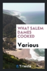What Salem Dames Cooked - Book