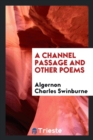 A Channel Passage and Other Poems - Book