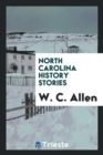 North Carolina History Stories - Book