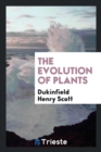 The Evolution of Plants - Book