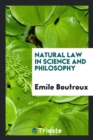 Natural Law in Science and Philosophy - Book