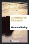 Diminutive Dramas - Book
