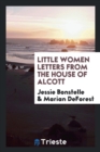 Little Women Letters from the House of Alcott - Book