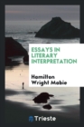 Essays in Literary Interpretation - Book