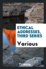 Ethical Addresses, Third Series - Book